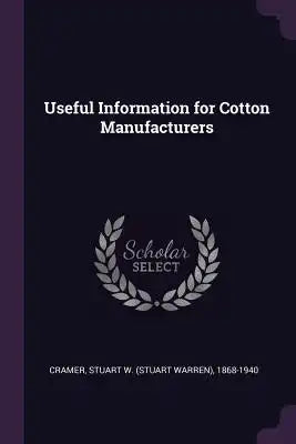 Useful Information for Cotton Manufacturers