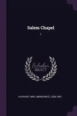 Salem Chapel: 1