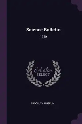 Science Bulletin: 1930