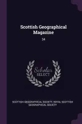 Scottish Geographical Magazine: 34