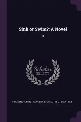 Sink or Swim?: A Novel: 3