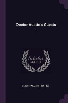 Doctor Austin's Guests: 1