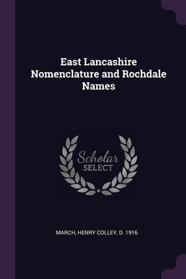 East Lancashire Nomenclature and Rochdale Names