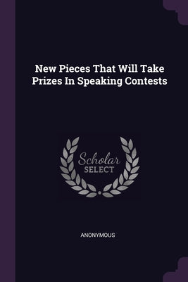 New Pieces That Will Take Prizes In Speaking Contests