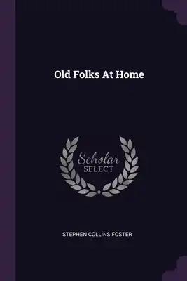 Old Folks At Home