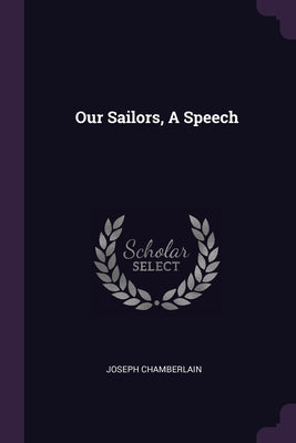 Our Sailors, A Speech