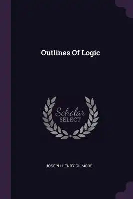 Outlines Of Logic