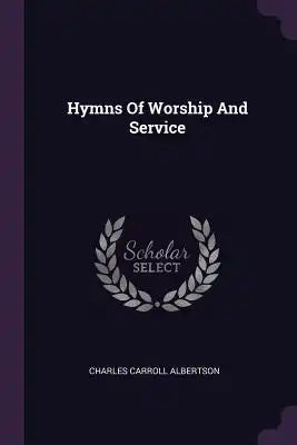 Hymns Of Worship And Service