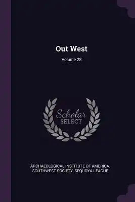 Out West; Volume 28