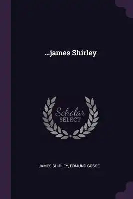 ...james Shirley