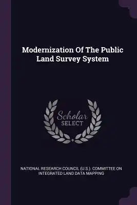 Modernization Of The Public Land Survey System