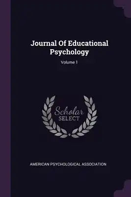Journal Of Educational Psychology; Volume 1
