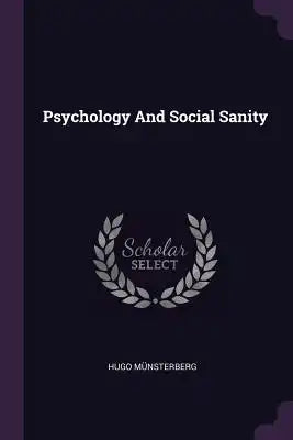 Psychology And Social Sanity
