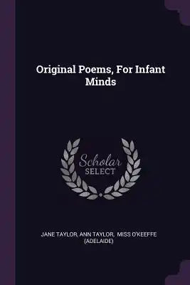 Original Poems, For Infant Minds