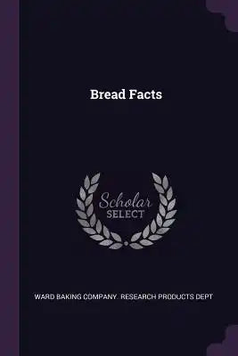 Bread Facts
