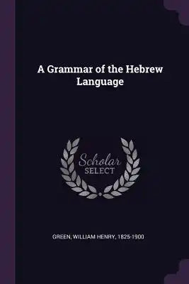 A Grammar of the Hebrew Language
