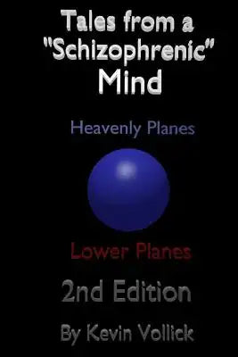 Tales From a "Schizophrenic" Mind
