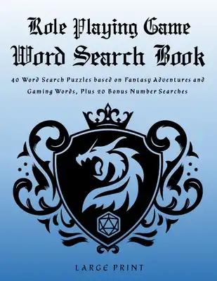 Role Playing Game Word Search Book: Word Search Puzzles and Number Search Puzzles, Fantasy Adventures and Gaming Words, RPG Gift