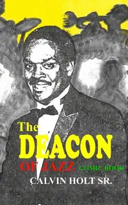 Deacon of Jazz: Comic Book