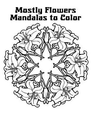 Mostly Flowers Mandalas to Color