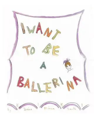 I Want To Be A Ballerina