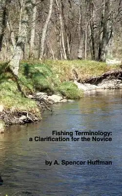 Fishing Terminology: a Clarification for the Novice