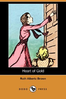 Heart of Gold (Dodo Press)