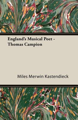 England's Musical Poet - Thomas Campion
