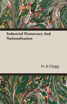 Industrial Democracy And Nationalization