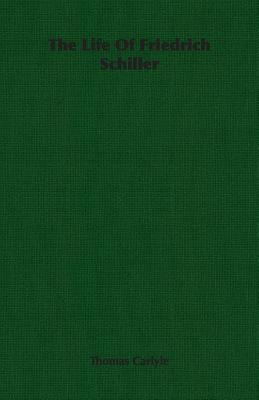The Life of Friedrich Schiller