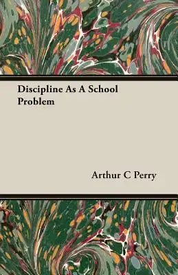 Discipline as a School Problem