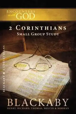 2 Corinthians: A Blackaby Bible Study Series