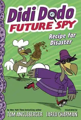 Didi Dodo, Future Spy #1: Recipe for Disaster