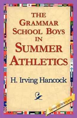 The Grammar School Boys in Summer Athletics