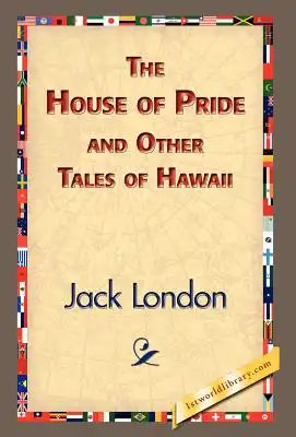 The House of Pride and Other Tales of Hawaii