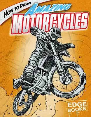How to Draw Amazing Motorcycles