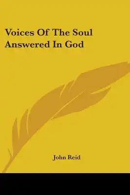 Voices Of The Soul Answered In God