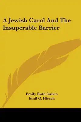 A Jewish Carol And The Insuperable Barrier