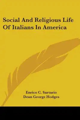 Social And Religious Life Of Italians In America