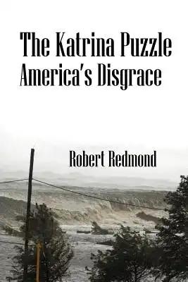 The Katrina Puzzle: America's Disgrace
