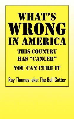 What's WRONG in America: This country has "cancer" You can cure it