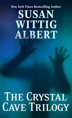 The Crystal Cave Trilogy
