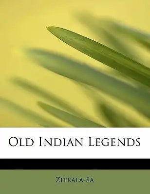 Old Indian Legends