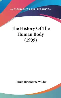 The History Of The Human Body (1909)