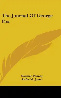 The Journal Of George Fox