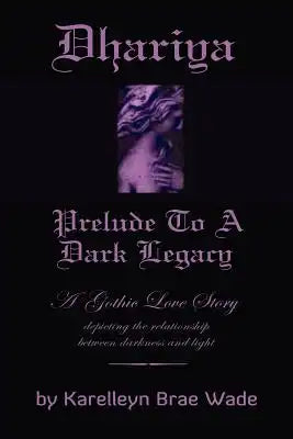 Dhariya: Prelude to a Dark Legacy
