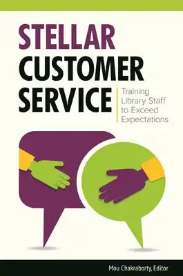 Stellar Customer Service: Training Library Staff to Exceed Expectations
