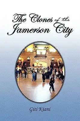The Clones of the Jamerson City