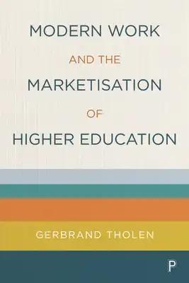 Modern Work and the Marketisation of Higher Education