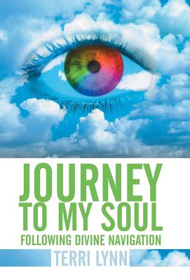 Journey to My Soul: Following Divine Navigation